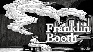 The Illustration of Franklin Booth, Biography with famous illustration,