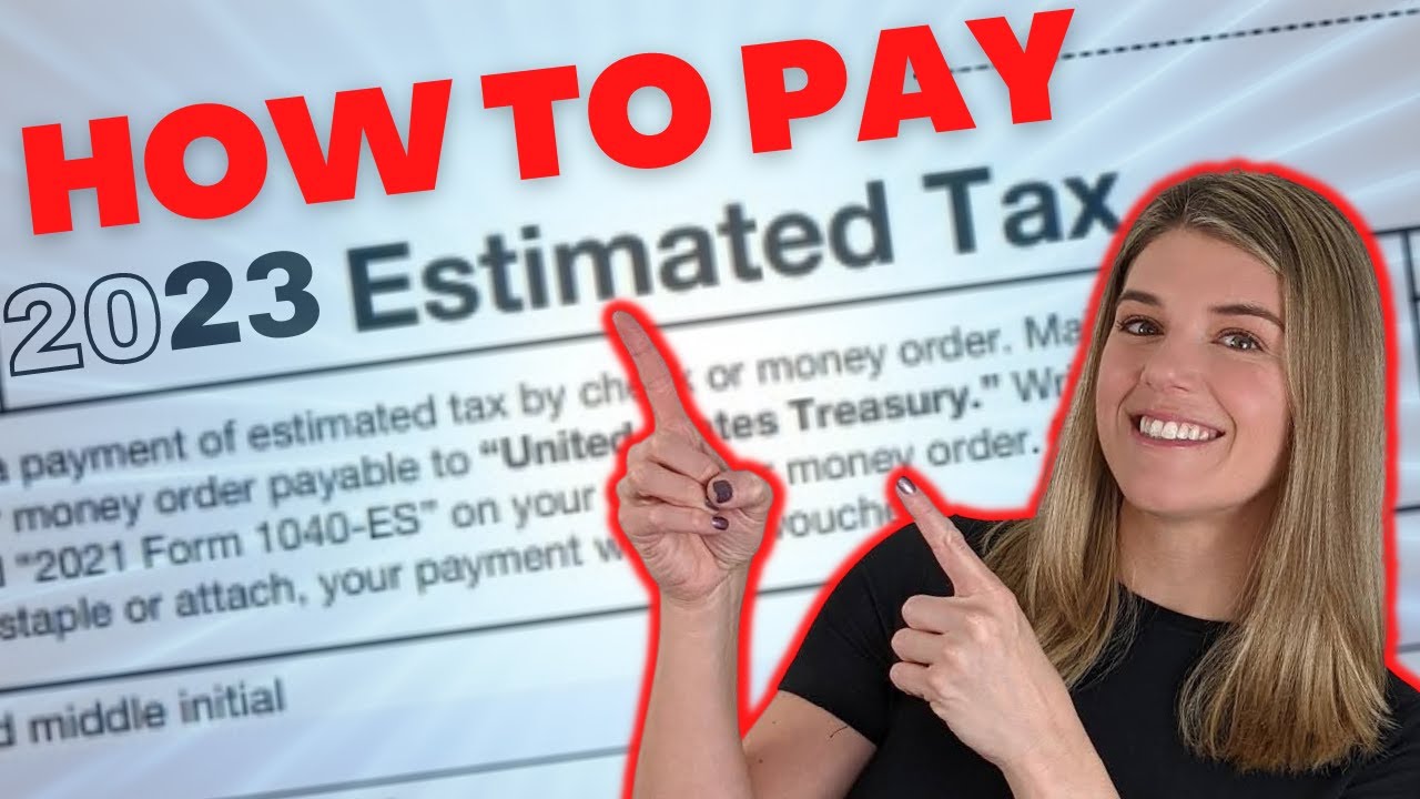 How To Pay Estimated Quarterly Taxes To The IRS - YouTube