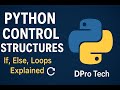 Master Python Control Flow – If, Else, and Loops for Beginners