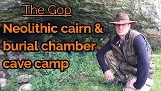 The Gop, Neolithic cairn \u0026 burial chamber overnight camp