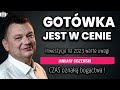 GOTÓWKA JEST W CENIE! INWESTYCJE warte uwagi w 2023. Ceny NIERUCHOMOŚCI spadną? January Ciszewski