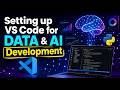 Visual Studio Code Set Up For Data & AI Development