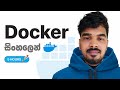 Docker Tutorial for Beginners සිංහලෙන්  : 2026 [FULL COURSE  in 05 Hours] | Complete Docker Course