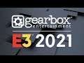 Gearbox E3 Showcase 2021!