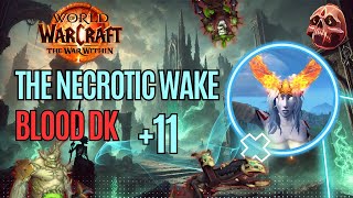 Mythic+ 11 THE NECROTIC WAKE | Blood DK POV