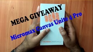 MEGA GIVEAWAY  // ( Micromax canvas unite 4 pro ) // !! GIVEAWAY COMPETITION