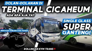 “TERMINAL CICAHEUM” Singel glass Po Haryanto Ganteng pol😍 Inovasi terbaru KYM TRANS🔥❗️