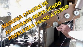 maquina alambrado caseira resolvendo problemas   video completo