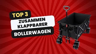 Der beste zusammenklappbare Bollerwagen für jede Preisklasse