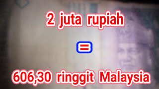 TERUNGKAP! 2jt rupiah berapa ringgit