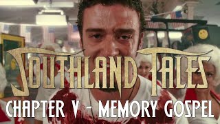 Understanding Southland Tales: Chapter V - Memory Gospel