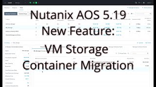 What's new in Nutanix Acropolis 5.19: VM Storage Container Live Migration