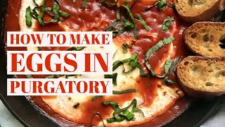Eggs In Purgatory || Cara Di Falco || Cara's Cucina