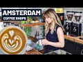 MUST-VISIT coffee shops in Amsterdam!