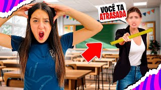 CHEGUEI ATRASADA NA ESCOLA E DEU MAIOR B.O. ! *EU TINHA PROVA !