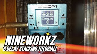 Nineworkz 3 Delay Stacking Tutorial!