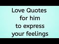 20 Love Quotes for him to express your feelings |