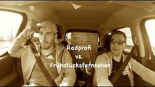 Radprofi vs. Frühstücksfernsehen - Der Dicke und der Belgier beißen sich durch!