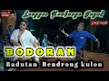 BODORAN BADUTAN BENDRONG KULON SARAT LENGGER CALUNG KEMBANGE JAGAD