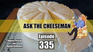 🔴 Ask the Cheeseman #335