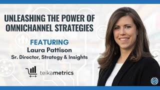 Unleashing the Power of Omnichannel Strategies