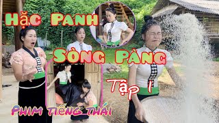 Phim Tiếng Thái - Hặc Panh Sòng Pàng - Tập 1