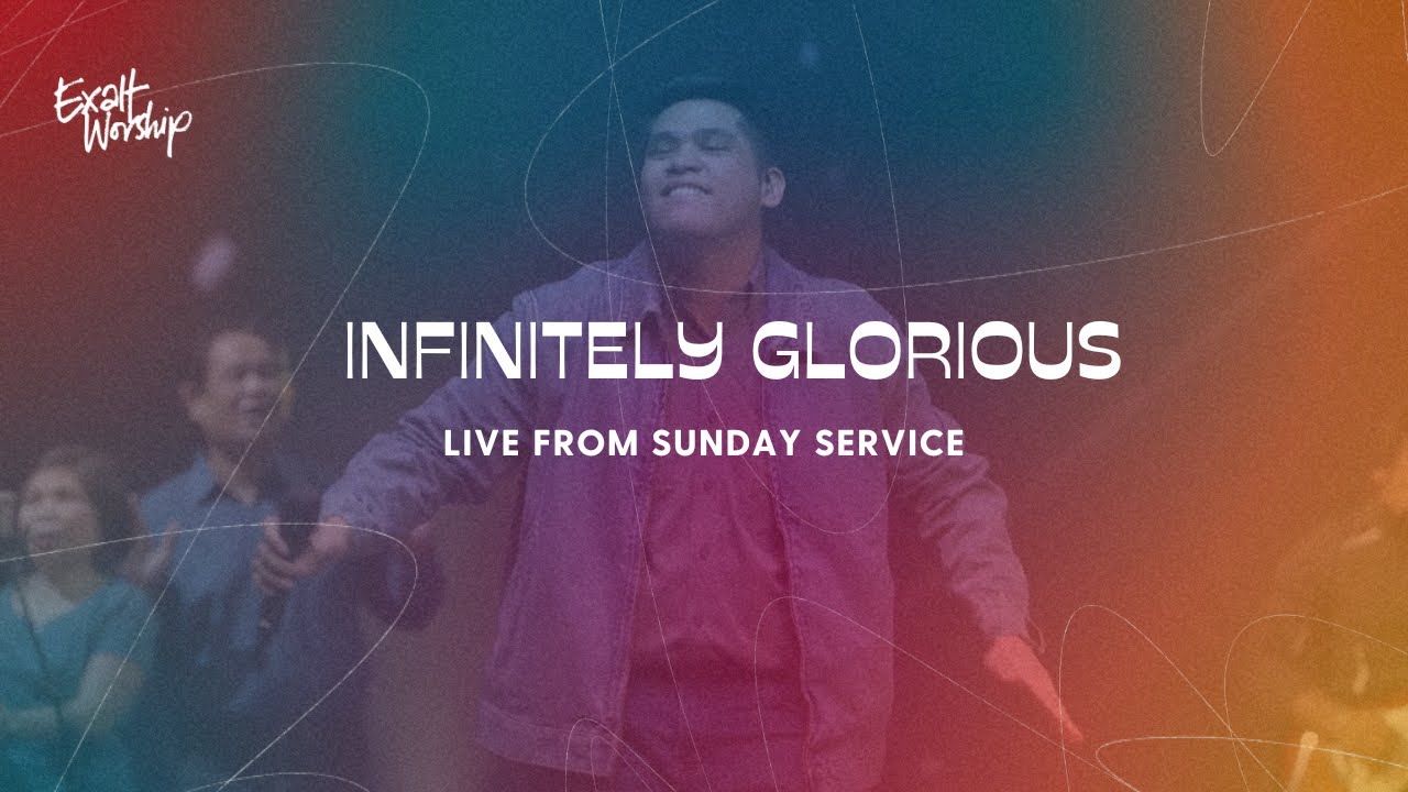 Infinitely Glorious Ccf Exalt Worship Chords Chordify