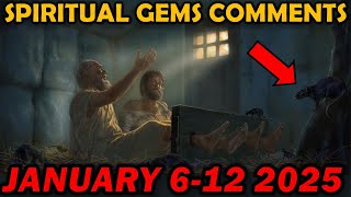 Spiritual Gems suggested Comments for January 6-12 2025