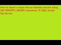 How to Insert a value into an Identity column using  SET IDENTITY INSERT statement T-SQL Script #3