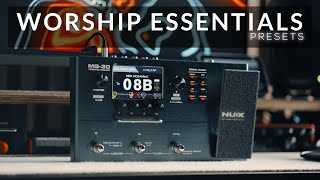 Worship Essentials | Nux MG-30 Presets