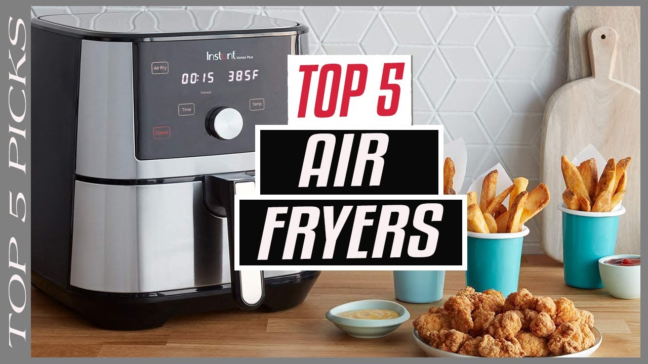 ️ TOP 5 Best Air Fryers 2020 - YouTube