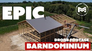 EPIC Drone Footage of BARNDOMINIUM Builds