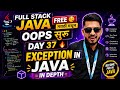 Exception in Java 🔥 | Full Stack Java Free 🥳 मराठी मधून | Day 37 | aadiandjava 2.0