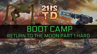 2112TD Boot Camp - Return to the Moon Part 1 Walkthrough (Hard Mode)