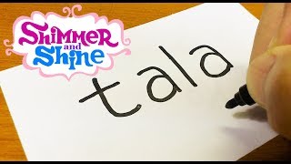 How to draw "TALA"（Shimmer and Shine）that turn words into a cartoo - doodle art on paper