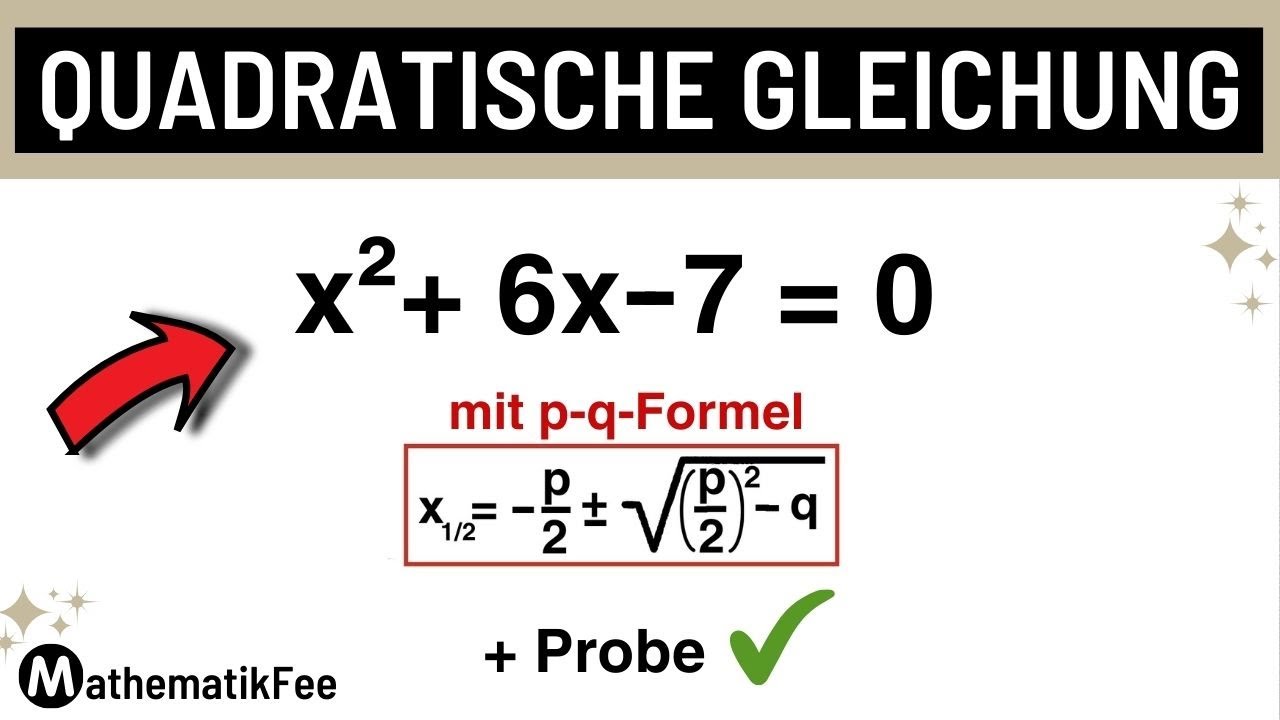 Quadratische Gleichungen Mit P-q-Formel Lösen - Probe Durchführen - YouTube