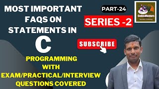 #24 Most Important FAQs on Statements in C | Exam/Practical/Interview Questions Covered. Must Watch