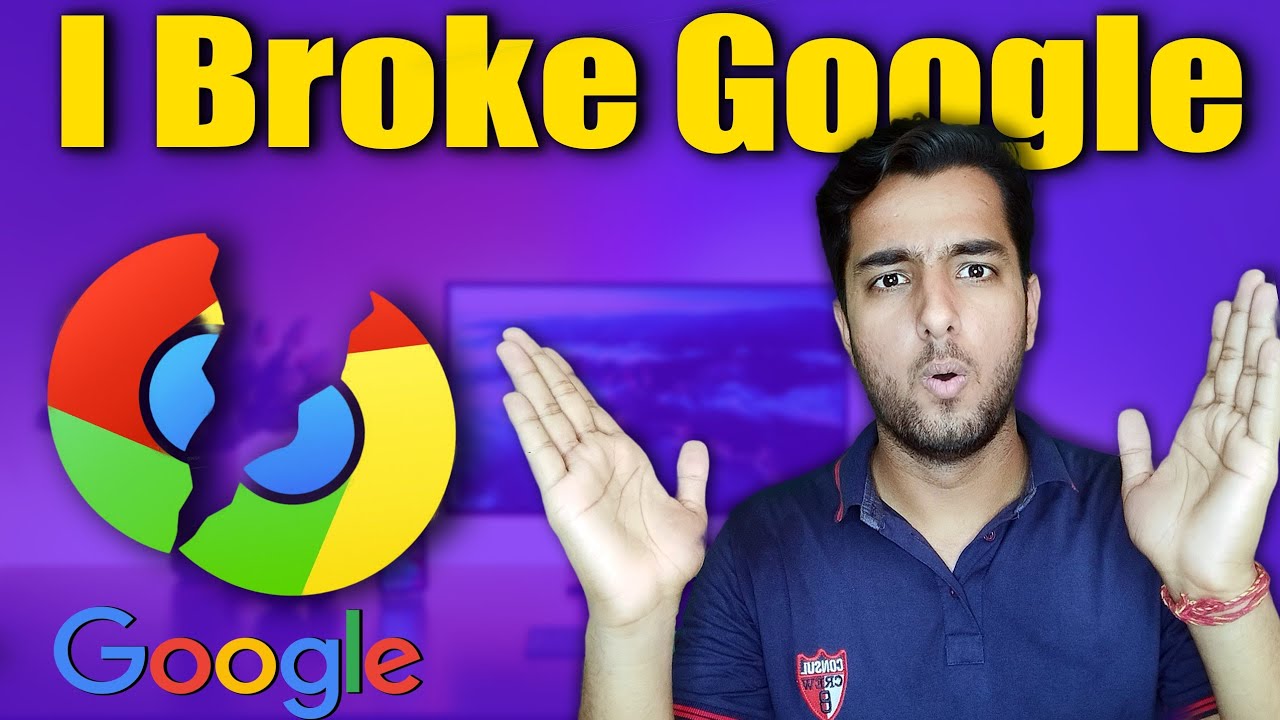 I Broke Google ёяш ёяшо Must Watch This Video Tushar Mohan Youtube