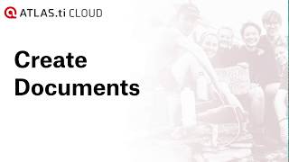 ATLAS.ti Cloud - Create Documents