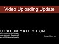 Video Upload Update from RW Security & Technology