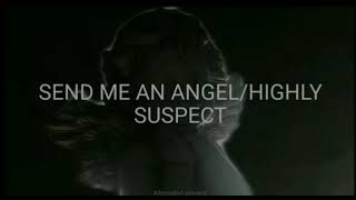 Send Me An Angel-Highly Suspect Subtitulado al Español