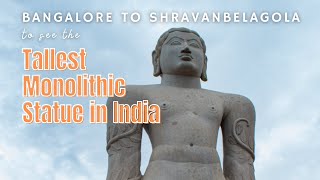 Day trip from Bangalore to Shravanbelagola to see the Gommateshwara (Bahubali) statue