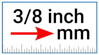 Convert 3/8 of an Inch to Millimeters