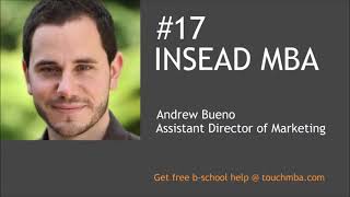 INSEAD MBA Admissions Interview with Mr. Andrew Bueno - Touch MBA Podcast