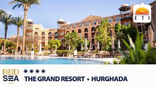 The Grand Resort  Hurghada • ☀☀☀☀ • RED SEA HOTELS