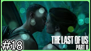 【＃18】アビーとオーウェンの関係が明らかに...。【THE LAST OF US PART2】【ラスアス2】【1080p60推奨】【ゲーム実況】