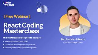 React Coding Masterclass – Foundations Edition | CodeWalnut Webinar