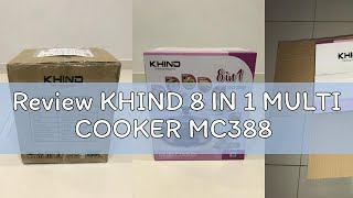 Review KHIND 8 IN 1 MULTI COOKER MC388