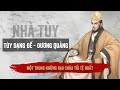 Tùy Dạng Đế Dương Quảng - Một Trong Những Bạo Chúa Tồi Tệ Nhất Trong Lịch Sử Trung Hoa