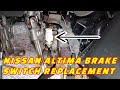 CUSTOMER STATES BATTERY DRAINS AND BRAKE LIGHTS STAY ON! HOW TO REPLACE A NISSAN ALTIMA BRAKE SWITCH